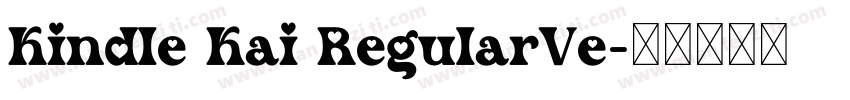 Kindle Kai RegularVe字体转换